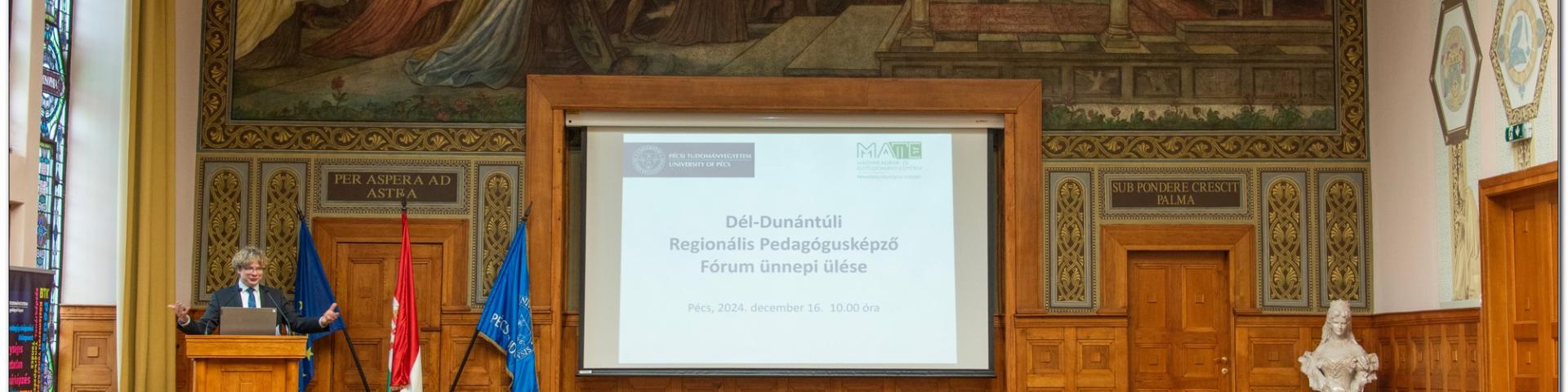 Dél-Dunántúli Regionális Pedagógusképző Fórum ünnnepi ülése 2024. december 16.